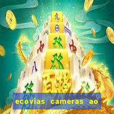 ecovias cameras ao vivo santos